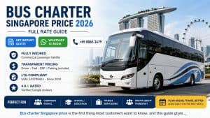 Charter bus in Singapore shown beside the section explaining what a charter rate covers
